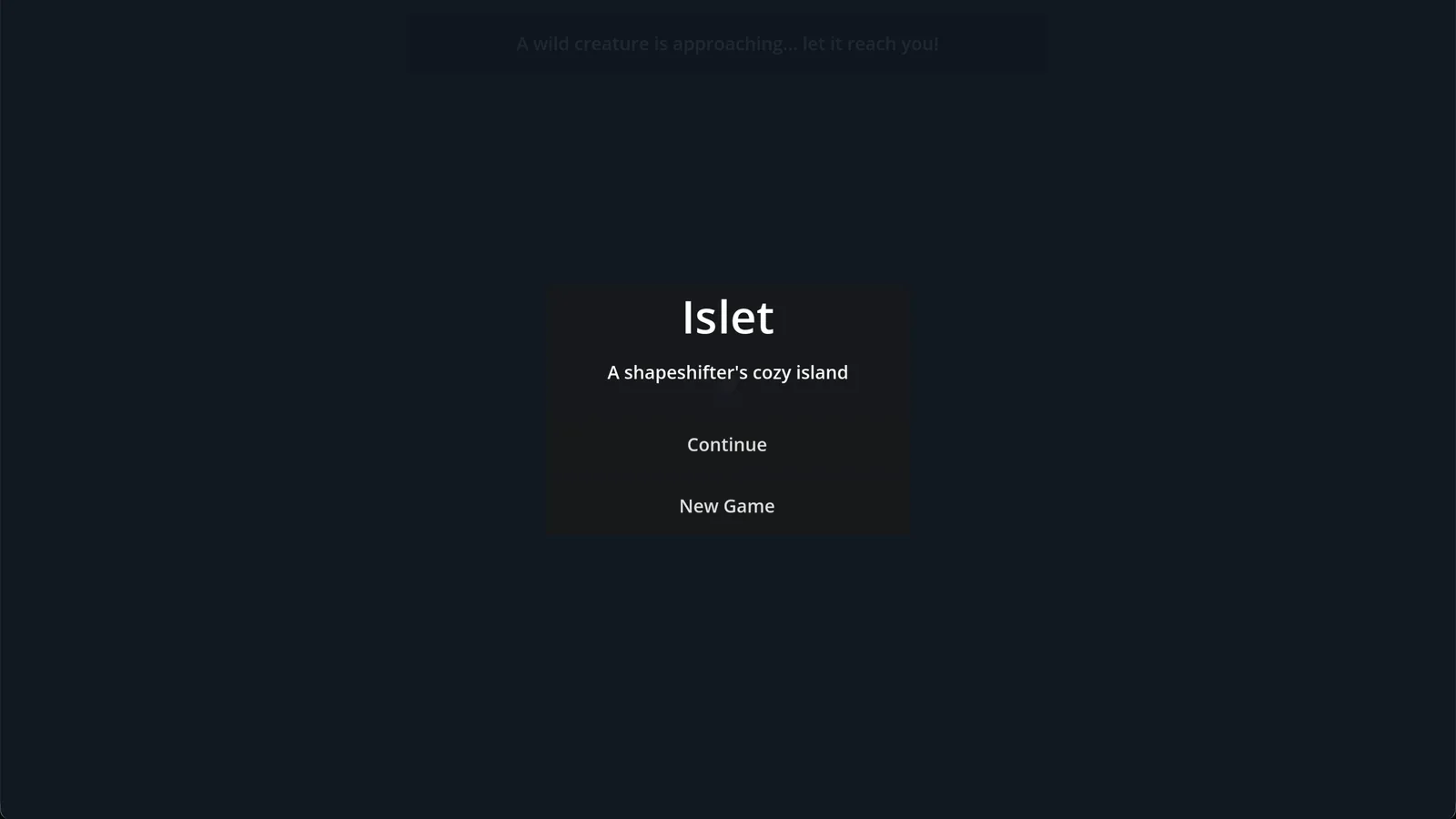 Sonnet's main menu: Islet, "a shapeshifter's cozy island", plain buttons on a dark background.